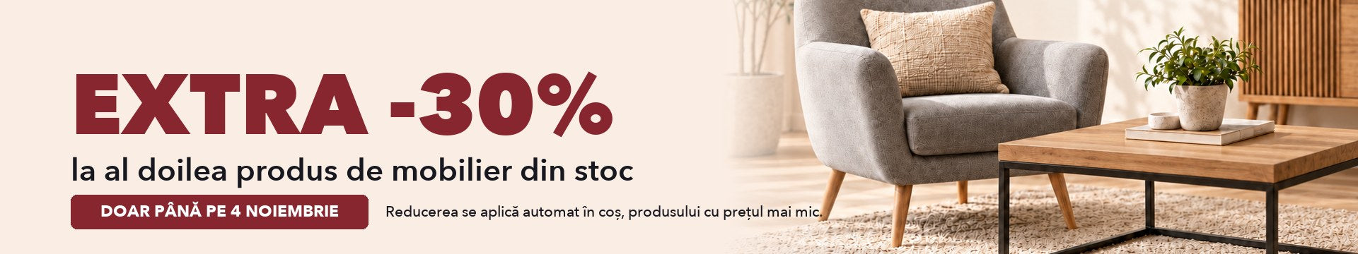 Extra -30% la al doilea produs de mobilier din stoc – doar până pe 4 noiembrie