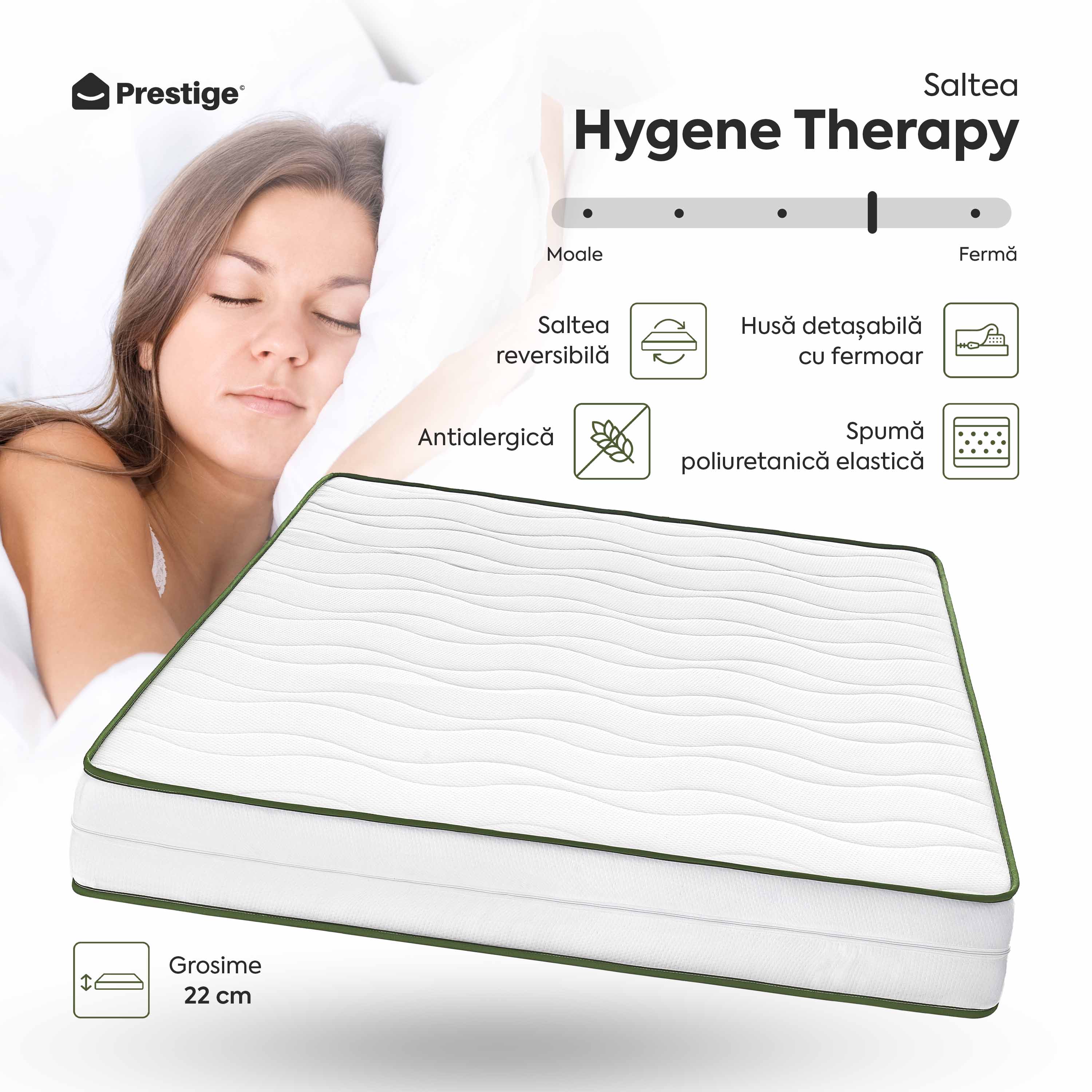 Saltea HYGENE THERAPY, spumă poliuretanică, reversibilă,  husă detașabilă cu fermoar, lavabilă, superortopedică, Grosime 22 cm - Prestige Home